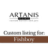 Custom Listing for Fishboy
